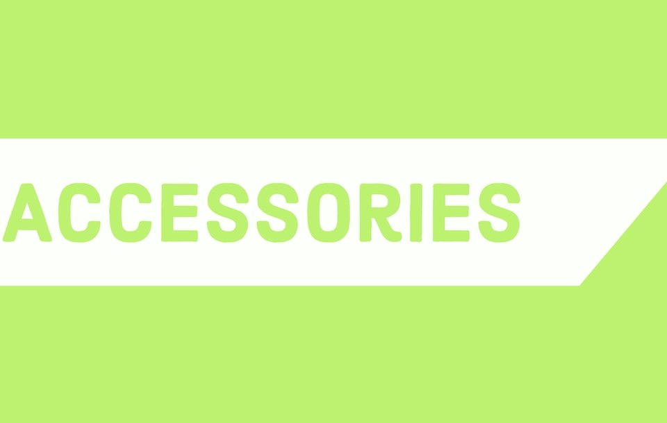 Accessories