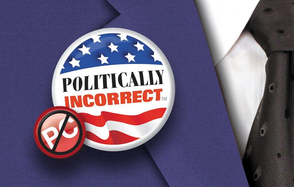 Politically Incorrect